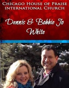 Pastors Dennis and Bobbie Jo White